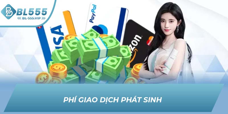 Phí giao dịch phát sinh